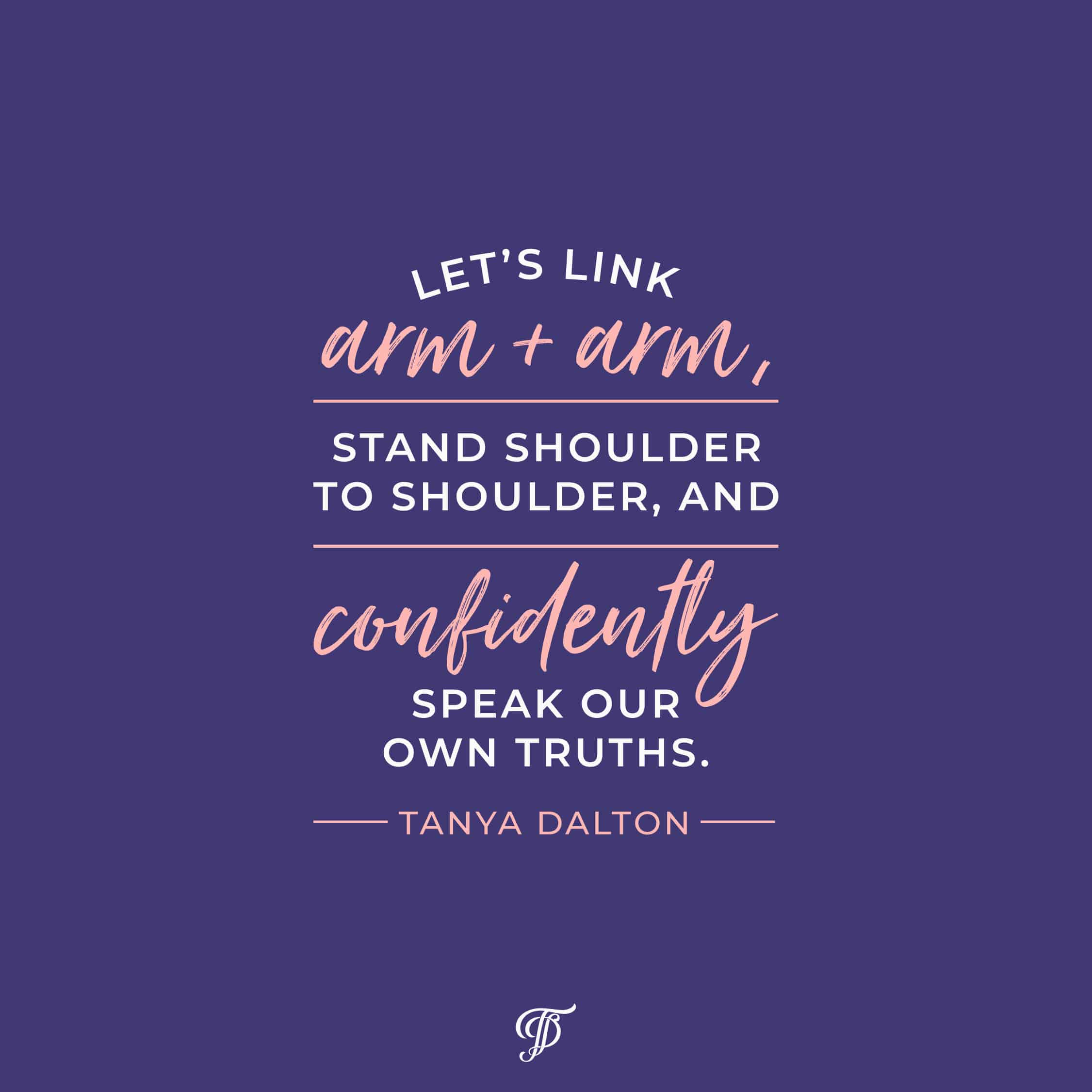 Tanya Dalton quote on women empowerment