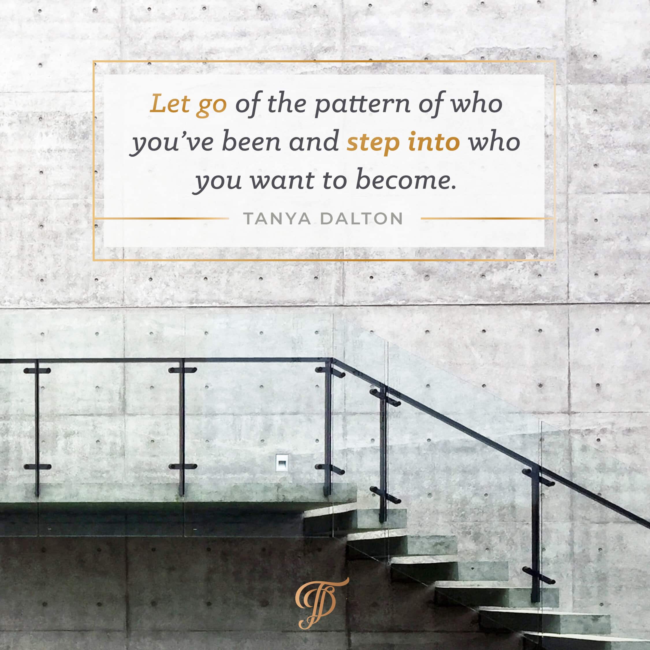 Tanya Dalton quote on creating your future