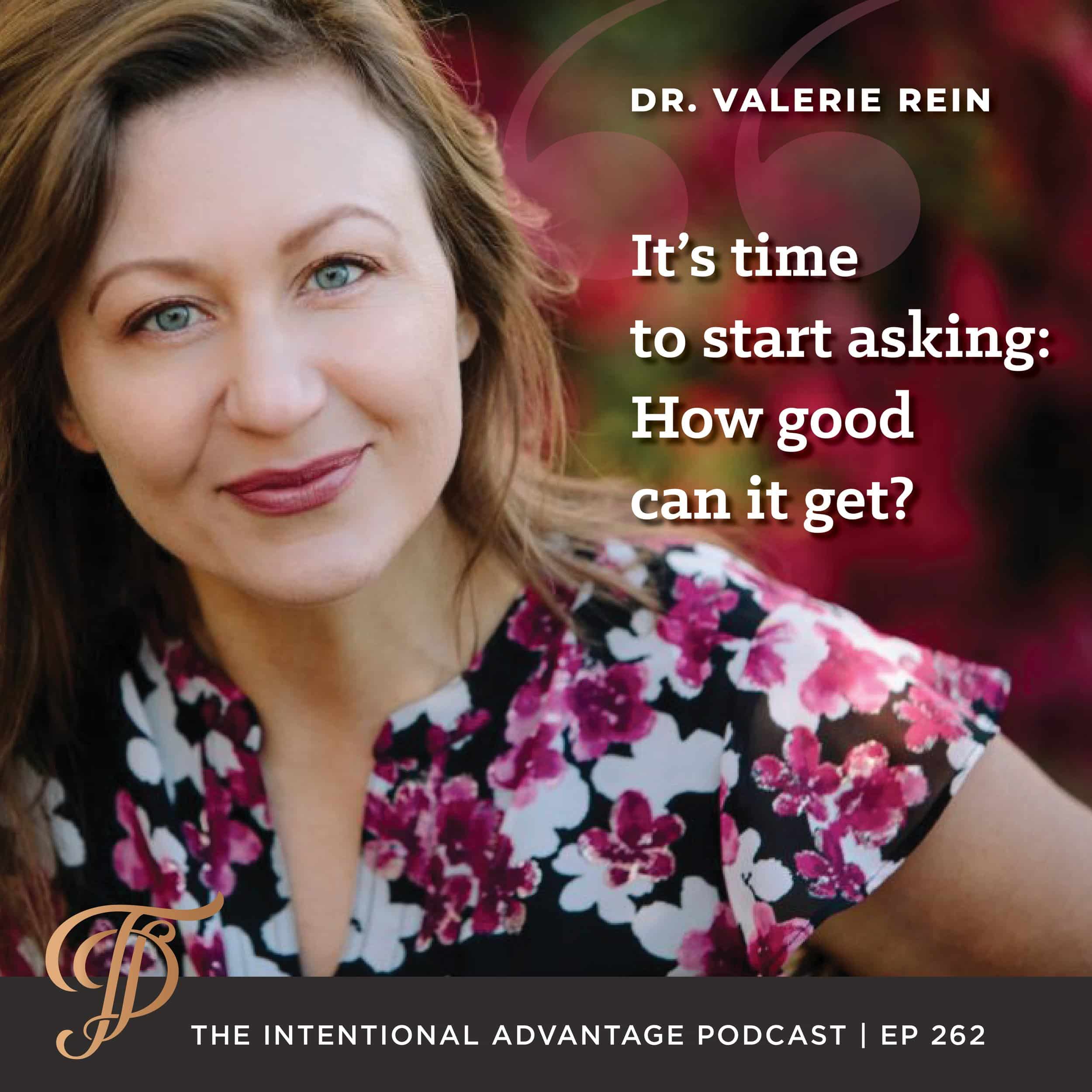 Valerie Rein podcast interview on The Intentional Advantage