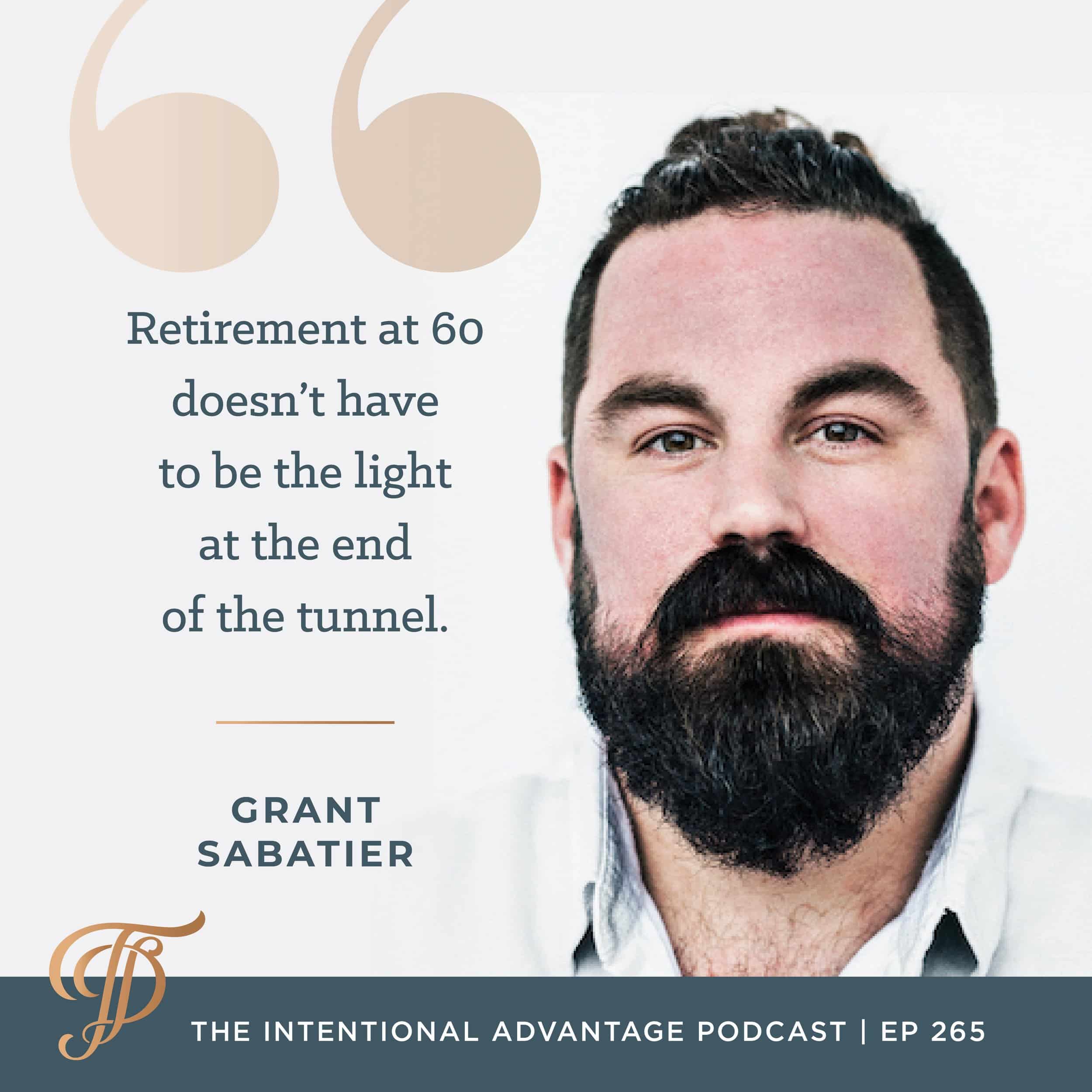 Grant Sabatier, author of Financial Freedom, podcast interview on The Intentional Advantage