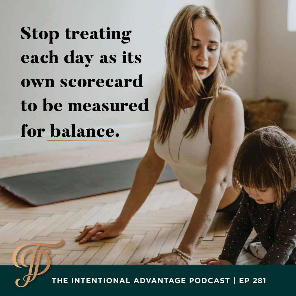 Tanya Dalton on Finding Balance The Intentional Advantage Podcast