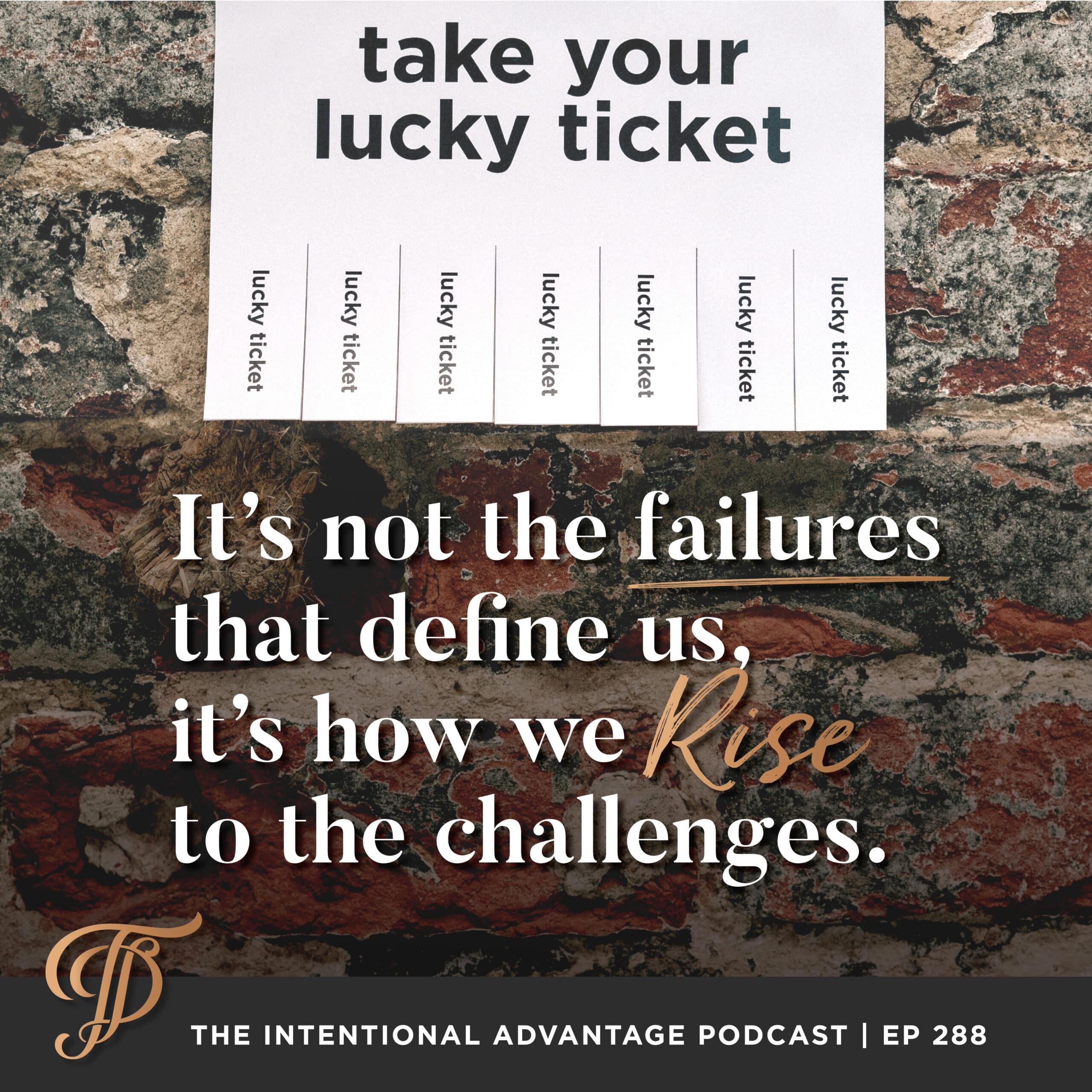 Tanya Dalton talks with Laura Gassner Otting about Making Your own Luck on the Intentional Advantage Podcast
